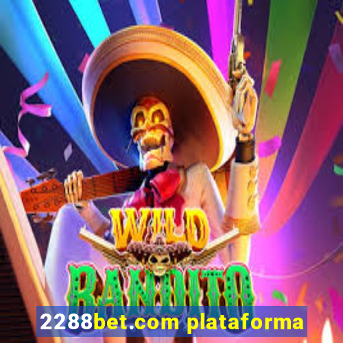 2288bet.com plataforma